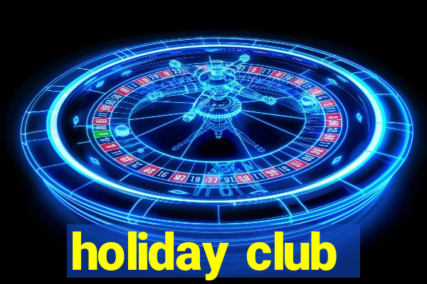 holiday club